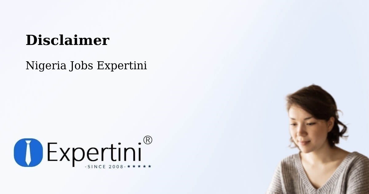 Disclaimer – Lagos - Nigeria Jobs Expertini