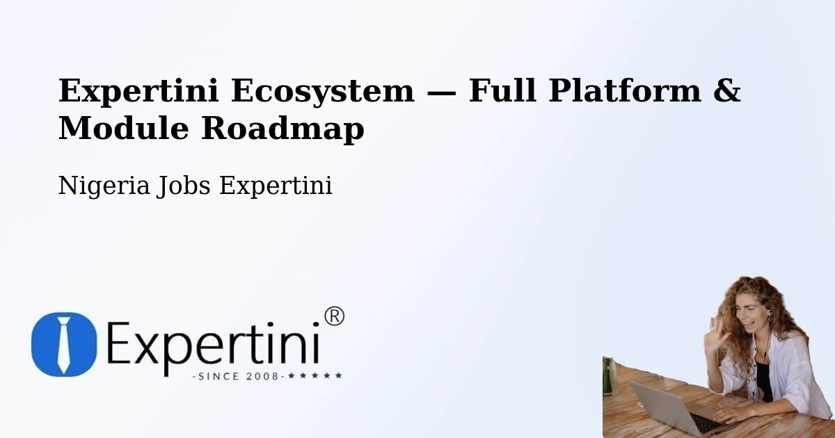Expertini Ecosystem — Full Platform & Module Roadmap – Lagos