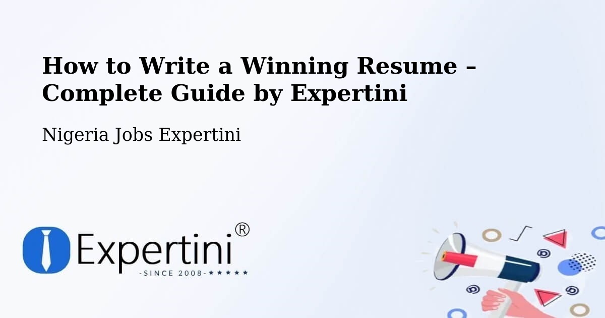 Resume Writing Guide for Job Seekers – Lagos - Lagos, Nigeria Jobs Expertini